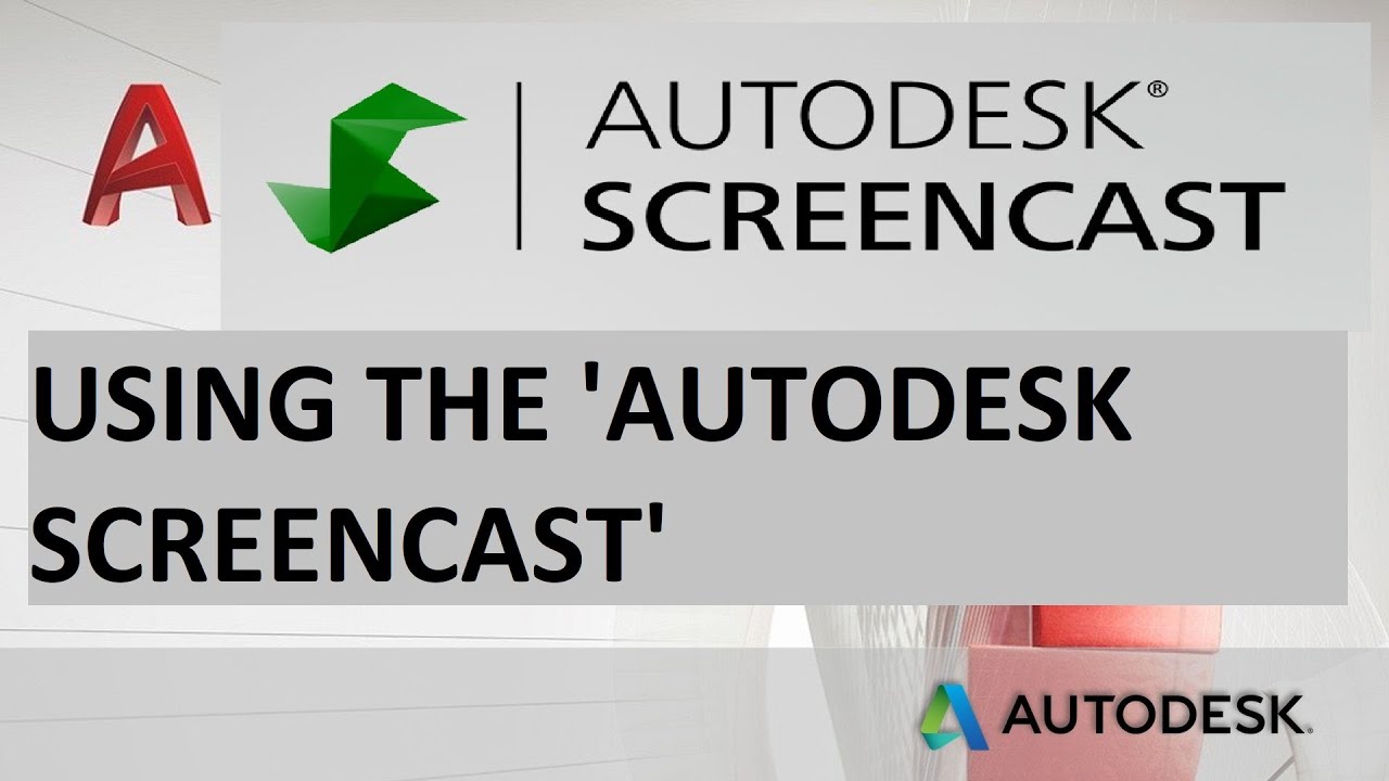 Using The Autodesk Screencast Youtube