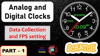 Digital and Analog Clocks - Part 1 | Scratch 3.0 Tutorials | Just Finished Coding!