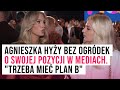 Agnieszka Hyży bez ogródek o swojej pozycji w mediach. 