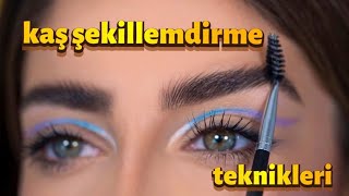 DOĞAL DAĞINIK KAŞLAR | Kaş şekillendirme yöntemleri