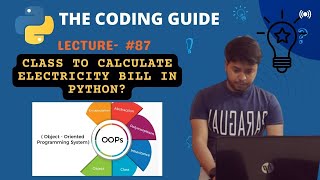 Electricity Bill Calculator Class in Python? | Classes And Objects | Python Tutorials For Beginners