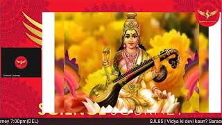 SJL85   Vidya ki devi kaun  Saraswati or Savitri Bai Fule   Science Journey   BasantPanchami Special