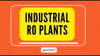 தொழில்துறை RO ஆலைகள் பயிற்சி விவரங்கள் தமிழில் சுருக்கம் Industrial RO Plants Training summary