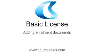 Basic License: Adding enrolment documents