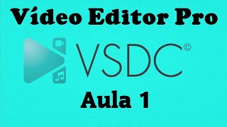 VSDC Pro Vídeo editor 2021 Tutorial Completo
