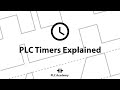 PLC Timers Explained | PLC Programming | PLC Academy