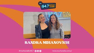 Sandra Mihanovich nos contó sobre los shows que se vienen  | Entrevista | Mucha Radio 94.7