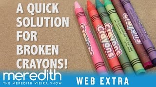 Easy Solution For Broken Crayons! - Web Extra | The Meredith Vieira Show