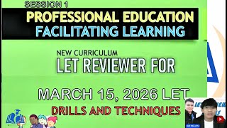 FACILITATING LEARNING LET REVIEW DRILLS FOR MARCH 15, 2026 LET BOARD EXAM