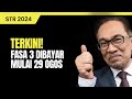 RASMI! FASA 3 STR 2024 DIBYR MULAI 29 OGOS