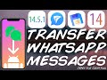 iOS 14.6 - 14 - How To Transfer All WhatsApp Messages From iOS To Android With iTransor For WhatsApp