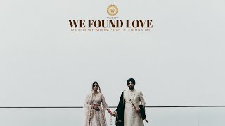We Found Love I Romantic Sikh Wedding Highlights I 2021