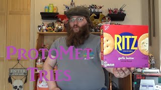 ProtoMet Tries Ritz Garlic Butter