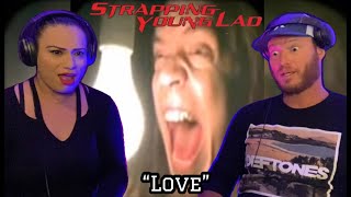 STRAPPING YOUNG LAD - LOVE (Reaction) We weren't expecting this!??? #d_music_life