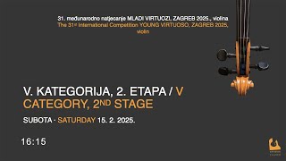 MLADI VIRTUOZI / YOUNG VIRTUOSO 2025 - V. KATEGORIJA, 2. ETAPA / V CATEGORY, 2ND STAGE.  16:45