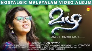 Mazha Nostalgic Malayalam Video Album Song HD | Angel Sivakumar | Shan Nawaz