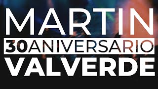 Martin Valverde - 30 Aniversario (Álbum Completo)