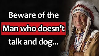 These Top Native American Proverbs Quotes Are Life Changing