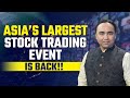 Asia's Largest Stock Market Trading Event Is BACK I Vishal B Malkan