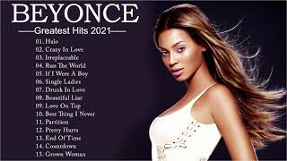 Best of Beyoncé - Beyonce Greatest Hits - Beyoncé Playlist 2021