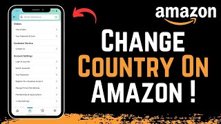 How to Change Country Settings on Amazon !