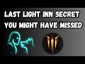 LAST LIGHT INN SECRET YOU MIGHT HAVE MISSED