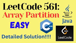 LeetCode 561 : Array Partition || EASY || C++ || JAVA || Detailed Solution