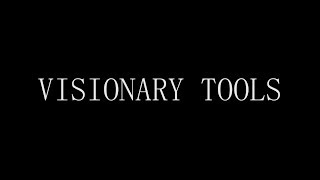 Visionary Tools (Submitted Version)