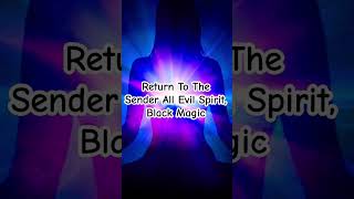 Return To The Sender All Evil Spirit, Black Magic #removenegativity #singingbowl #shorts