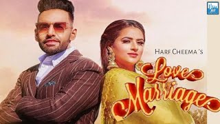Love Marriage : Harf Cheema | new song | Latest Punjabi songs 2019