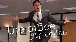 The Office YTP Collab [Re-Reupload]