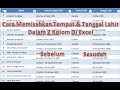 Cara Memisahkan Tempat dan Tanggal Lahir Dalam 2 Kolom Di Excel Dengan Mudah Tanpa Rumus