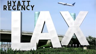 Hyatt Regency LAX Explained