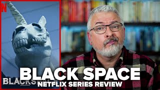 Black Space Netflix Series Review