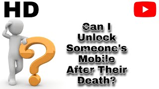 Can I Unlock Someone's Mobile After Their Death? | Mr Jath | HD