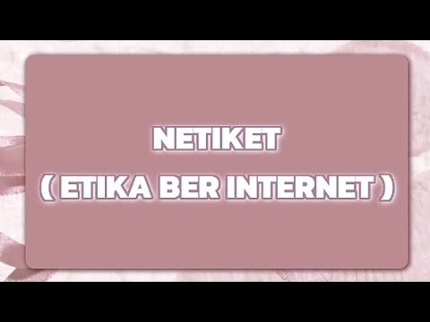 NETIKET (ETIKA BER INTERNET) - YouTube