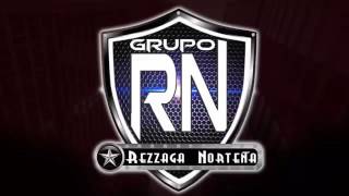 Las Muerte del 02 - Grupo RN ( rezaga norteña)