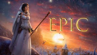 GREAT INSPIRING AND POWERFUL EPIC MUSIC FROM FANTASY WORLDS | Epic Dramatic Music Mix!