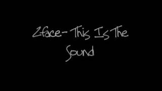 2Face - This Is The Sound