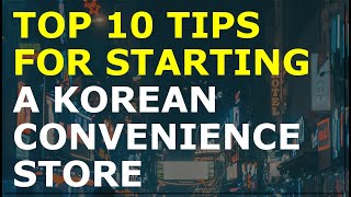 How to Start a Korean Convenience Store Business | Free Business Plan Template Included