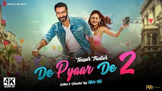 De De Pyaar De 2 (2024) First Trailer | Ajay Devgn, Tabu, Rakul Preet Singh
