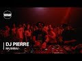 DJ Pierre  | Boiler Room x BudX Mumbai