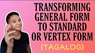 [TAGALOG] Grade 9 Math Lesson: TRANSFORMING GENERAL FORM OF QUADRATIC FUNCTION TO ITS VERTEX FORM