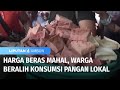 Harga Beras Mahal, Warga Beralih Konsumsi Pangan Lokal | Liputan 6 Ambon