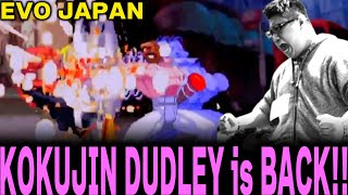 EVO JAPAN - KOKUJIN DUDLEY IS BACK!!（2024/4/27）#EVOJ24