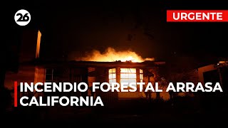 🚨 URGENTE | Incendio forestal arrasa California