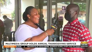 Multimedia Group Holds Annual Thanksgiving Service – Anigyee Kasee – Adom TV News (28-1-22)