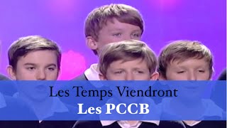 Les temps viendront - Les PCCB