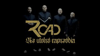 𝐑𝐎𝐀𝐃 - Az utolsó rapszódia (official music video)