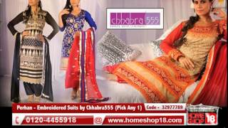 Homeshop18.com - Perhan - Embroidered Suits by Chhabra555 (Pick Any 1)